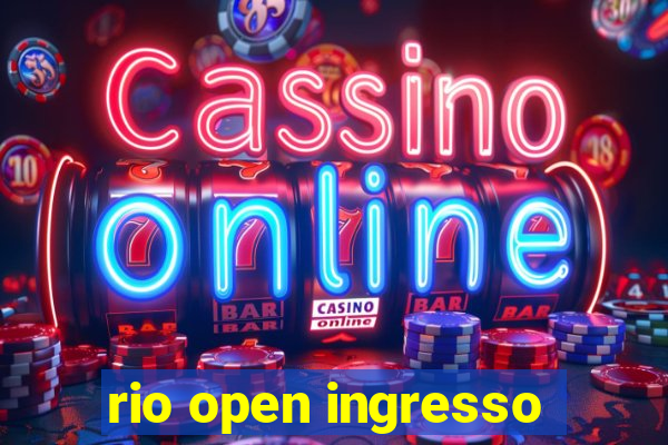 rio open ingresso